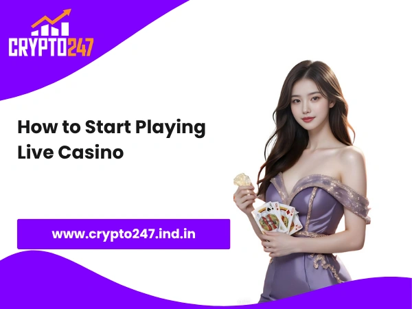 How to Start Playing Live Casino